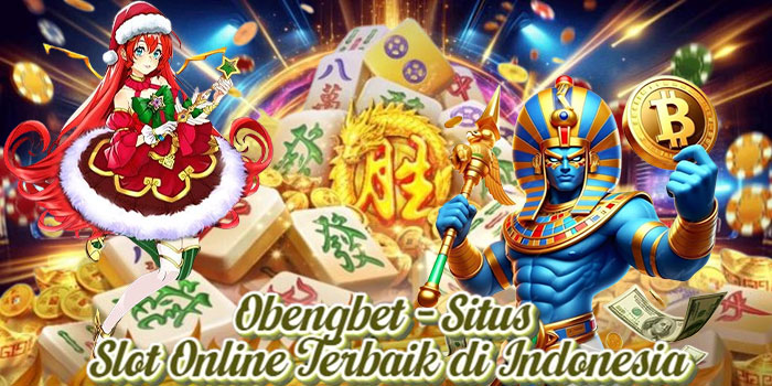 Obengbet - Situs Slot Online Terbaik di Indonesia