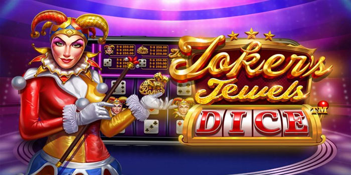 Slot Joker Jewels Dice Gacor Hari Ini Cuan Harian
